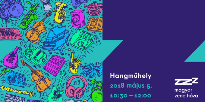 Zene Háza Hangműhely