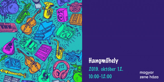 Zene Háza Hangműhely: Hangszersimogató zenekar