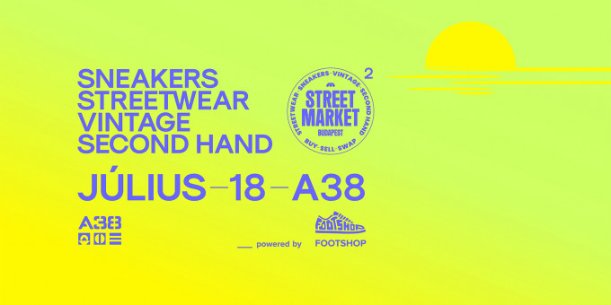 Elhalasztva: Street Market 02 powered by Footshop