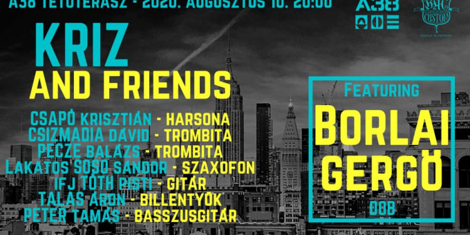 Kriz & Friends feat. Borlai Gergő