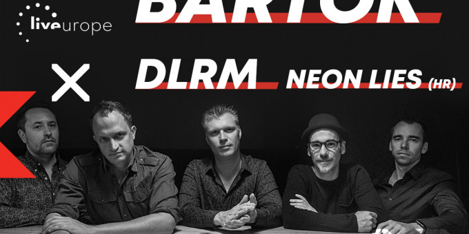 Black Bartók, DLRM, Neon Lies (HR) 