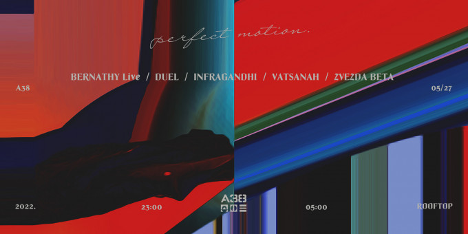 Perfect Motion w/ Bernathy Live, Zvezda Beta, Duel, Infragandhi, Vatsanah