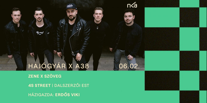 Nemzeti Összetartozás Napja: Hajógyár x A38 // 4S Street // Dalszerzői est