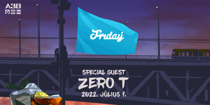 Friday w/ Zero Tolerance
