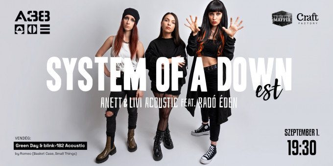 System Of A Down Est by Anett & Livi Acoustic feat. Radó Éden