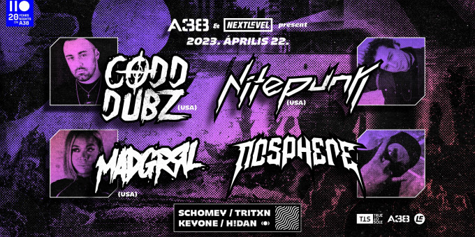 Codd Dubz (US), Nitepunk (US), Madgrrl (US), Nosphere, Schomey x Tritxn, Keyone & H!dan