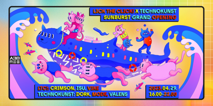 Lick The Click! pres. Sunburst opening W/ Technokunst - Dork, Mode Valens, Crimson, Isu, Vike