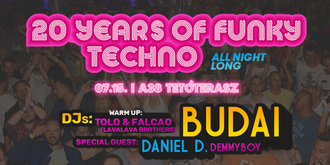 20 Years Of Funky Techno - Dj Budai, Daniel D., Demmyboy, Tolo, Falcao