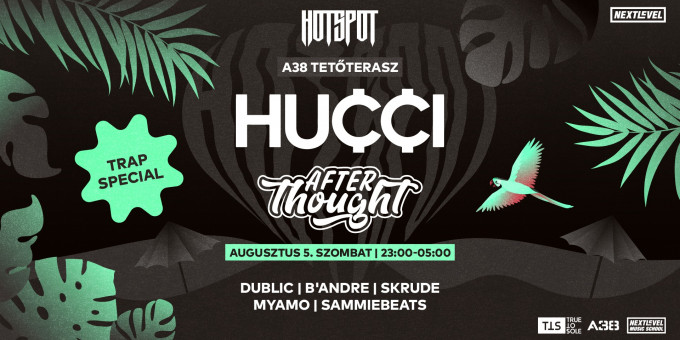 HØT SPØT Trap Special - HUCCI (NZ), DJ AFTERTHOUGHT (USA), Dublic, B'Andre, Skrude, Myamo, Sammiebeats