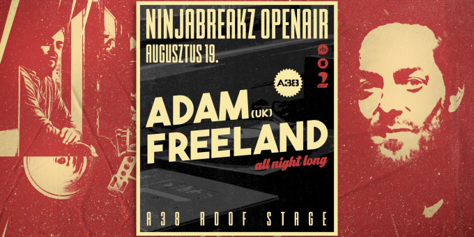 Ninjabreakz OpenAir I Adam Freeland (UK) - All Night Long, Ster, Adam Dolph