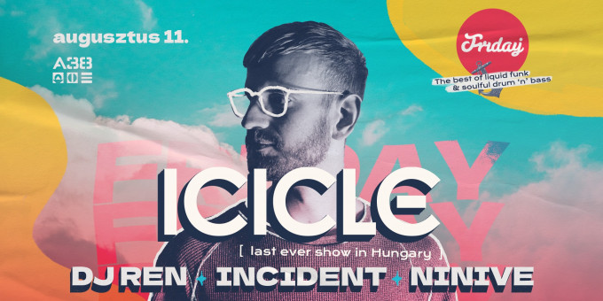 Bladerunnaz presents: Friday w/ Icicle