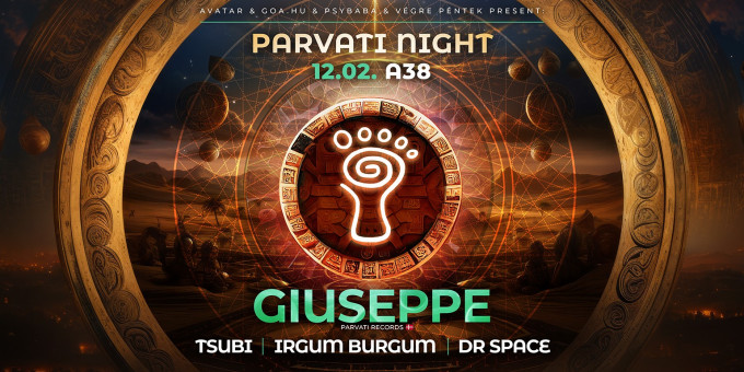 Avatar pres.: Parvati Night - Giuseppe (DK) - 3 Hours Set, Tsubi, Dr Space, Irgum Burgum