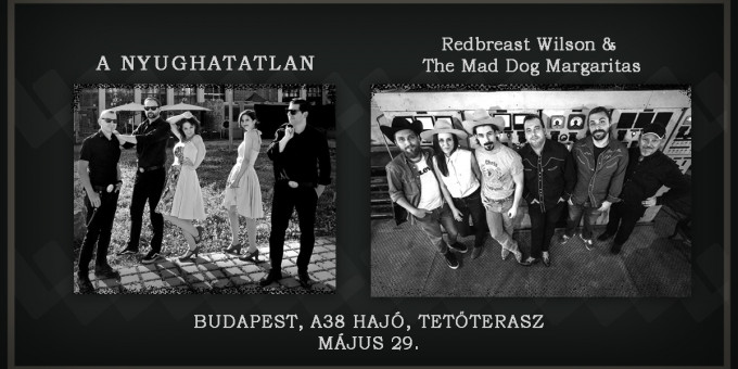 a Nyughatatlan, Redbreast Wilson & the Mad Dog Margaritas