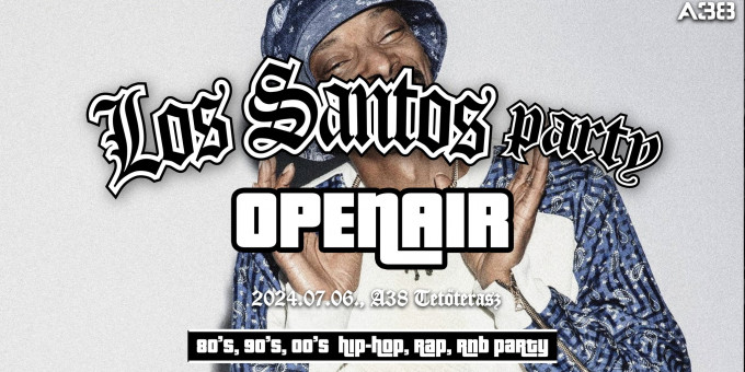 Los Santos Summer Opening - 80's ,90's, 00's HIPHOP, RAP, R'N'B