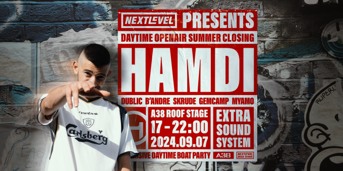 Next Level Openair - Hamdi (UK), Dublic, B'Andre, Skrude, Gemcamp