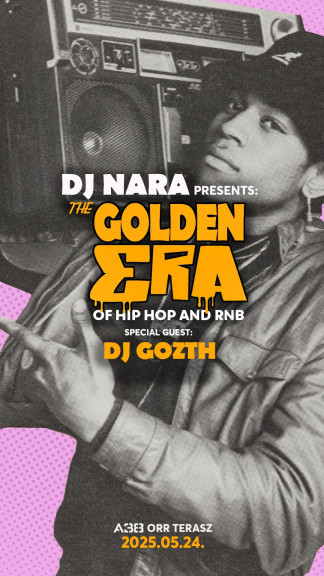 Dj Nara presents: The Golden Era Of HipHop & R'N'B - A38 Hajó