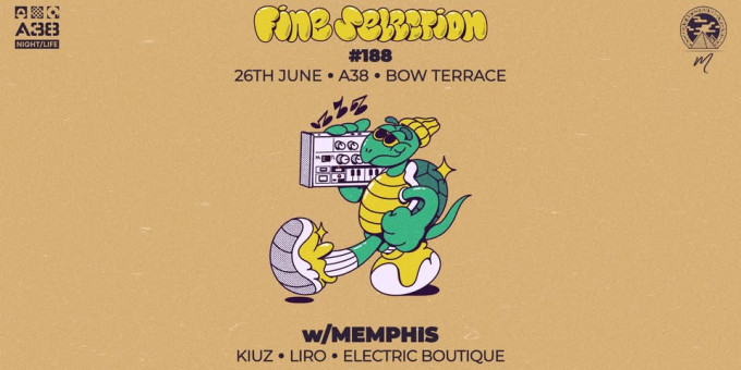 Fine Selection #188 w/Memphis - Kiuz, Liro, Electric Boutique