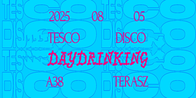 Tesco Disco Daydrinking