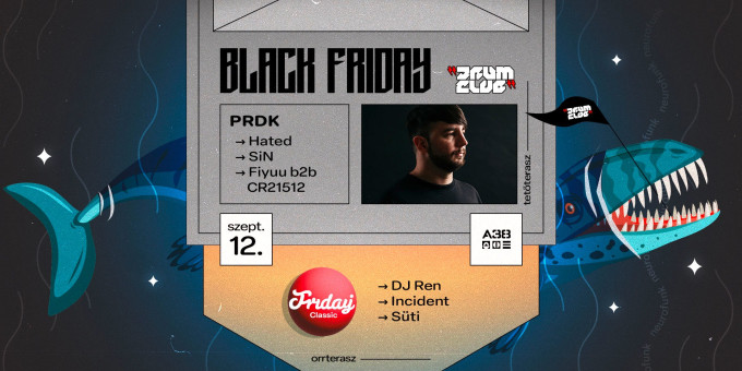 Black Friday: Drum Club pres. PRDK