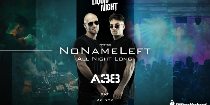 Liquid Night invites NoNameLeft All Night Long