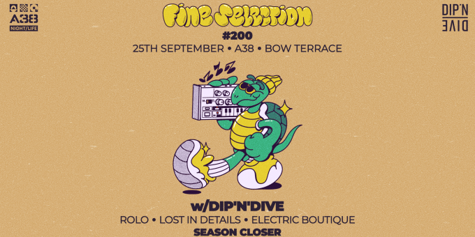 Fine Selection #200 Season Closer w/Dip'n'Dive - Rolo, Lost In Details, Electric Boutique