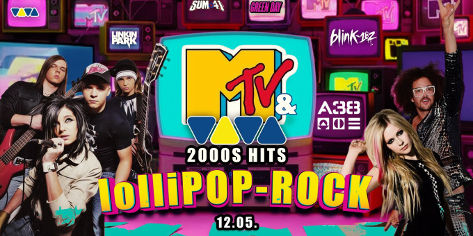 MTV & VIVA HITS! 2000s lolliPOP-ROCK Party!