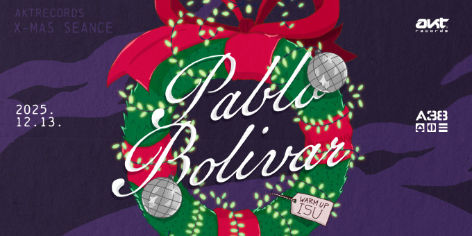 Aktrecords Present X-Mas Seance with Pablo Bolivar