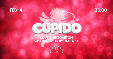 Cupido Love & Reggaeton by Hacienda (ES)