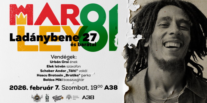 Marley 81 - Ladánybene 27 és barátai