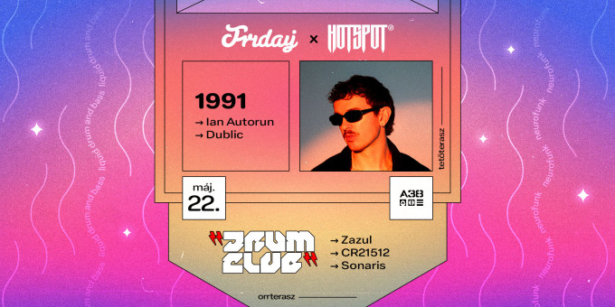 Friday vs HØT SPØT pres. 1991 / Orrterasz: Drum Club