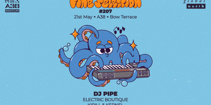 Fine Selection #207 w/DJ Pipe (UK)