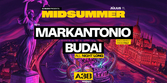 Midsummer: Dj Budai & Markantonio