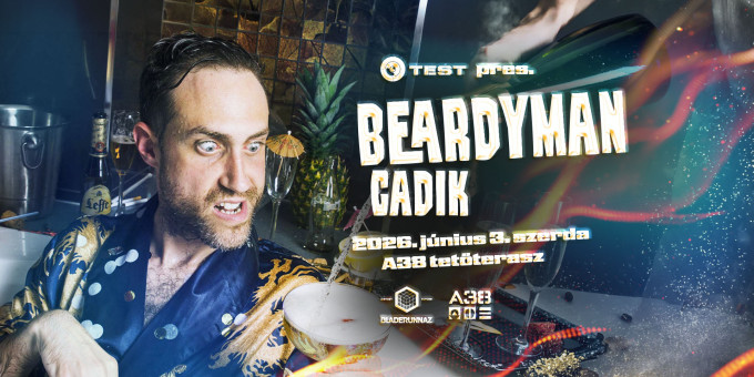Test presents: Beardyman (UK), Cadik