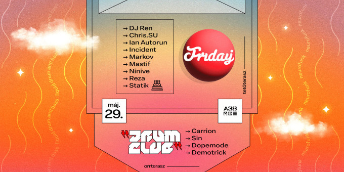 Friday: Statik Birthday // Orrterasz Drum Club