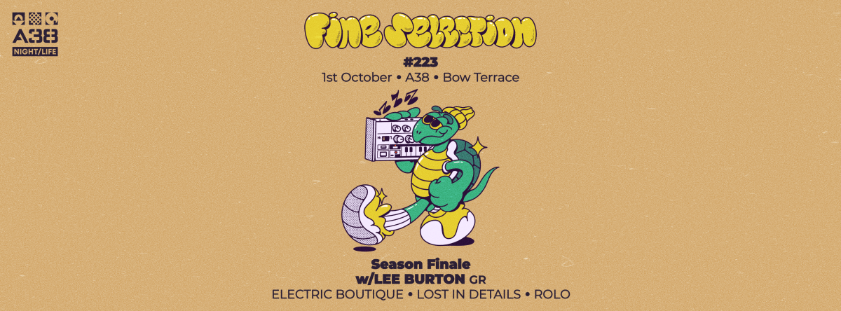 Fine Selection #223 - Season Finale w/LEE BURTON (GR), Electric Boutique, Lost In Details, Rolo